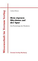Dem eigenen Rhythmus auf der Spur