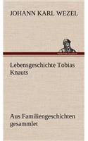 Lebensgeschichte Tobias Knauts