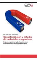 Caracterizacion y Estudio de Materiales Magneticos