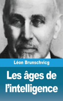 Les âges de l'intelligence