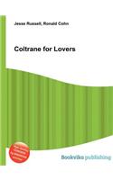 Coltrane for Lovers: (English)