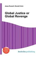 Global Justice or Global Revenge