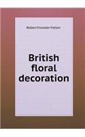 British Floral Decoration