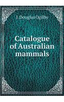 Catalogue of Australian Mammals