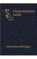 Chateaubriand Inédit