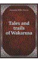 Tales and Trails of Wakarusa