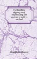 teaching of geography, emphasizing the project, or active, method