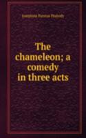 chameleon; a comedy in three acts