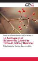La Analogía en el Bachillerato (Libros de Texto de Física y Química)