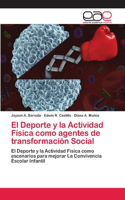 Deporte y la Actividad Física como agentes de transformación Social