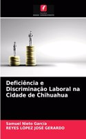 Deficiência e Discriminação Laboral na Cidade de Chihuahua