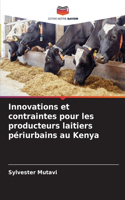 Innovations et contraintes pour les producteurs laitiers périurbains au Kenya