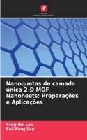 Nanoquetas de camada única 2-D MOF Nanoheets