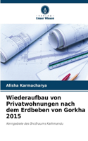 Wiederaufbau von Privatwohnungen nach dem Erdbeben von Gorkha 2015