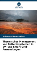 Thermisches Management von Batteriesystemen in EV- und Smart-Grid-Anwendungen