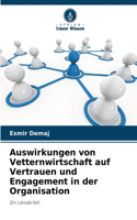 Auswirkungen von Vetternwirtschaft auf Vertrauen und Engagement in der Organisation