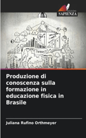 Produzione di conoscenza sulla formazione in educazione fisica in Brasile