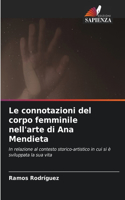Le connotazioni del corpo femminile nell'arte di Ana Mendieta