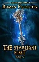 Starlight Fleet (Rogue Merchant Book #7)