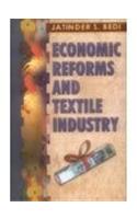 Economic Reforms and the Textile Industry