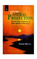 A Guide to Astral Projection