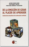 De la emocion de girar al placer de aprender: Implicaciones educativas de la estimacion vestibular