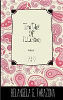 Truths of Illusion Volume 1