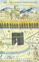 Hajj - The Journey Through Art