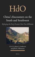 China's Encounters on the South and Southwest