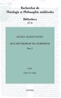 Moses Maimonides, Dux neutrorum vel dubiorum, Pars I