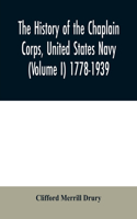 history of the Chaplain Corps, United States Navy (Volume I) 1778-1939