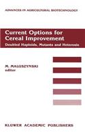 Current Options for Cereal Improvement