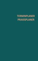 Terminplaner Praxisplaner 7-20 Uhr: 15-Minuten-Takt Montag-Freitag, Wochenplaner fur Praxis, Studio, Salon, Klinik (German Edition)