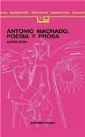 Antonio Machado: Poesia y Prosa