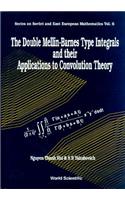Double Mellin-Barnes Type Integrals and Their Application to Convolution Theory