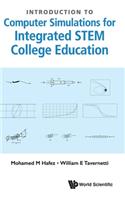 Introduction To Computer Simulations For Integrated Stem College Education