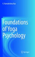 Foundations of Yoga Psychology