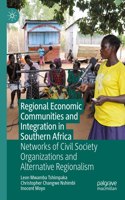 Regional Economic Communities and Integration in Southern Africa