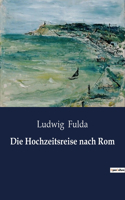 Hochzeitsreise nach Rom