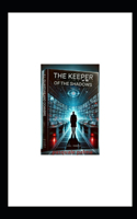 The Keeper of Shadows