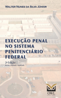 Execução penal no sistema penitenciário federal
