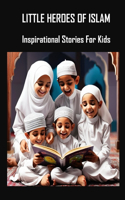 Little Heroes of Islam