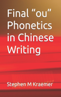 Final ou Phonetics in Chinese Writing