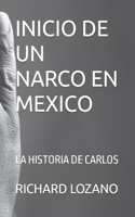 Inicio de Un Narco En Mexico