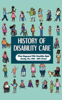 History Of Disability Care