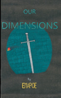 Our Dimensions