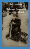 The Economic Situation of the Jews in Interwar Poland