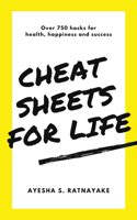 Cheat Sheets for Life