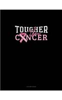 Tougher Than Cancer