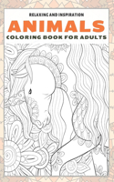 Animals - Coloring Book for adults - Relaxing and Inspiration